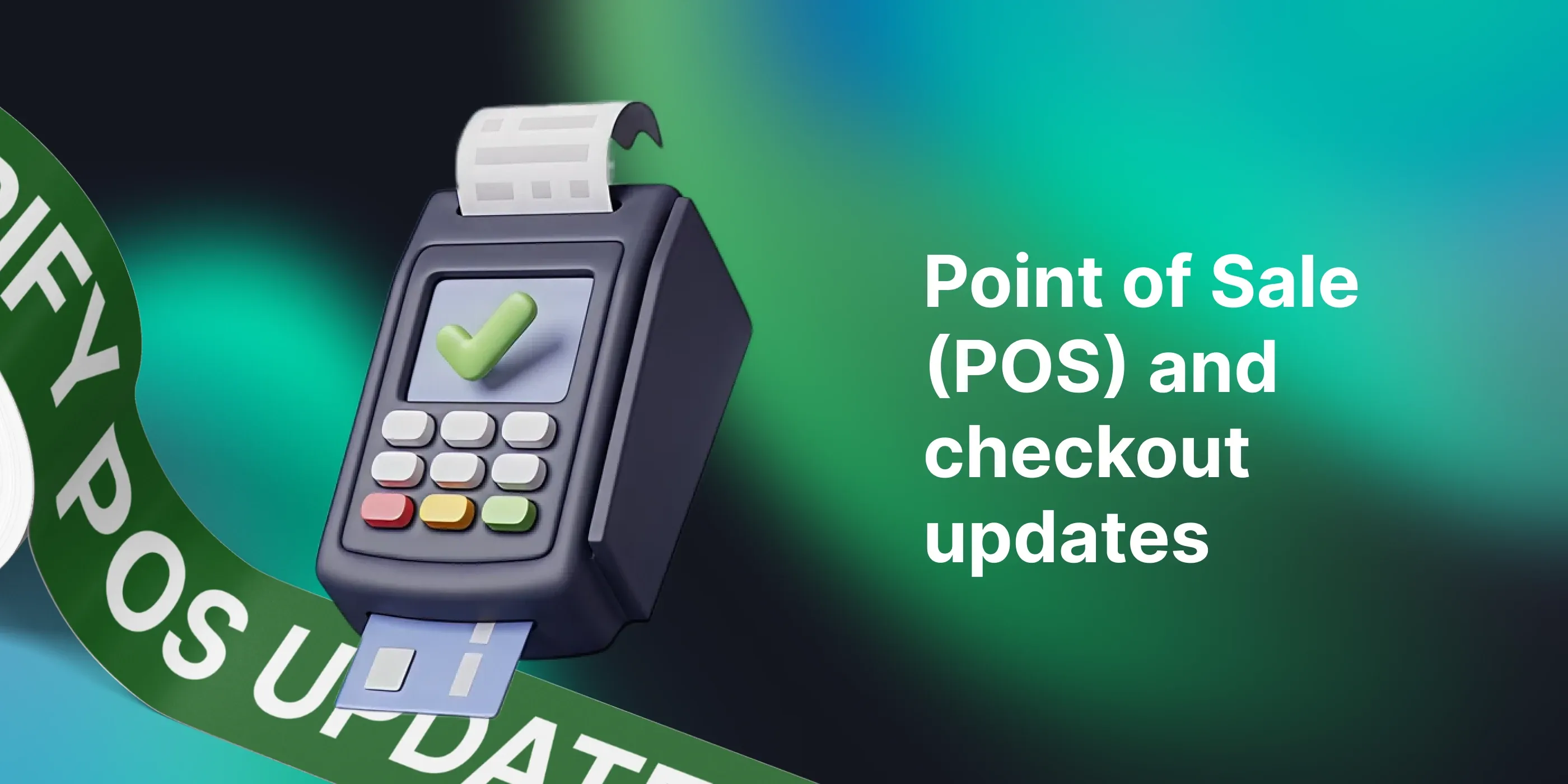 April's Shopify point of sale (POS) and checkout updates April's Shopify point of sale (POS) and checkout updates