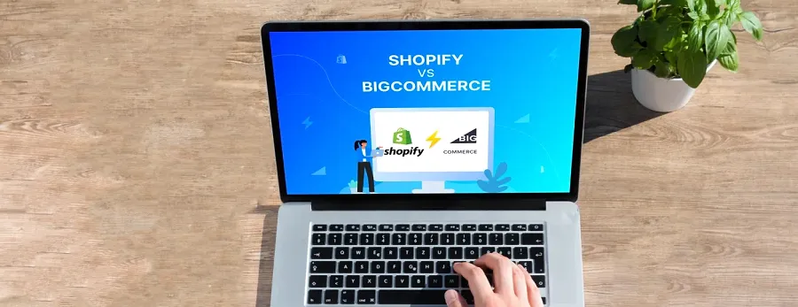 Bigcommerce vs Shopify_ What Is Better For You