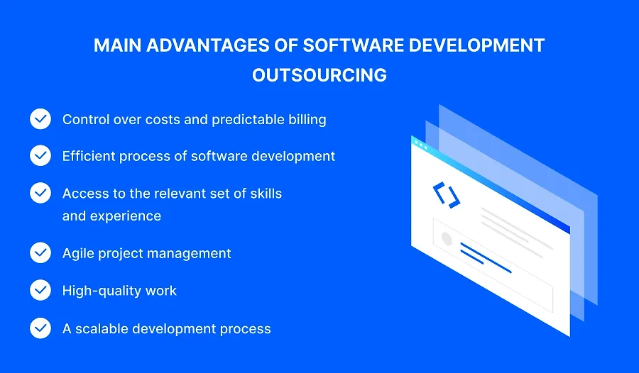 Main Advantages of Software Development Outsourcing Main Advantages of Software Development Outsourcing