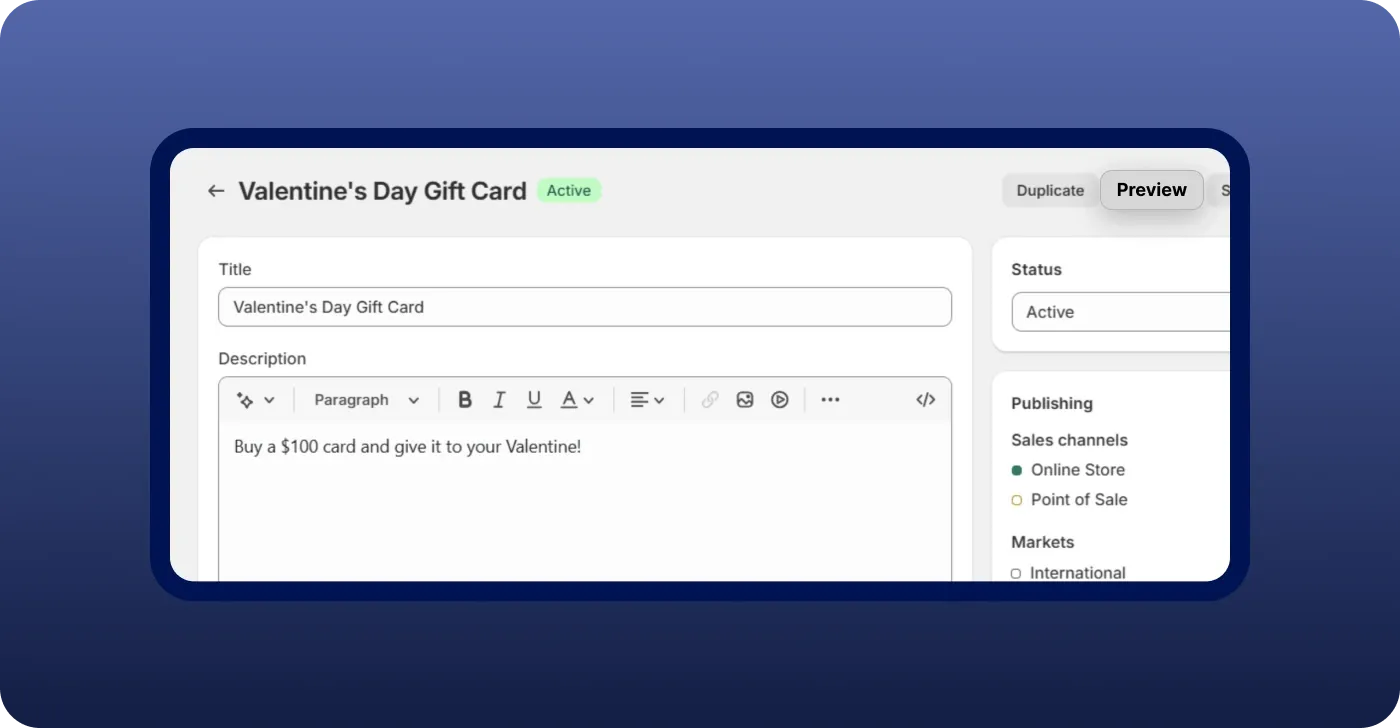 Click “Preview” to see the overall look of your gift card in Shopify Click “Preview” to see the overall look of your gift card in Shopify