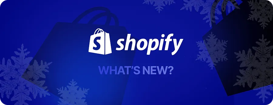 Shopify February 2025 Updates and New Features Shopify February 2025 Updates and New Features