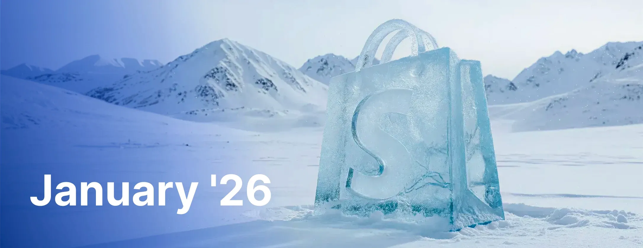 Shopify January '26 Digest Shopify January '26 Digest