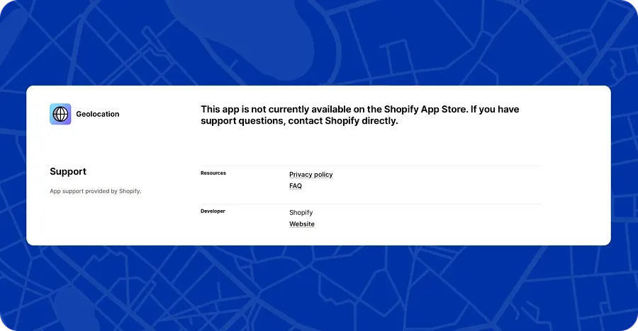 Shopify stopped supporting the Geolocation app Shopify stopped supporting the Geolocation app