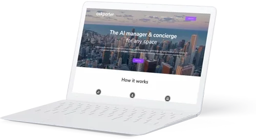The 24/7 Digital Property Assistant and Management Platform for AskPorter The 24/7 Digital Property Assistant and Management Platform for AskPorter