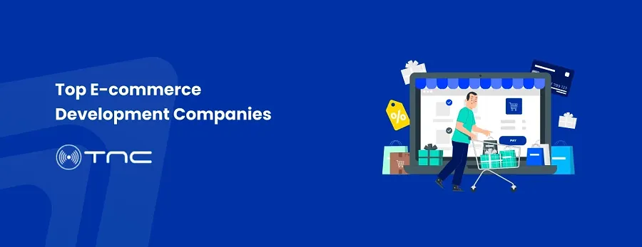 Top E-commerce Development  Company.webp