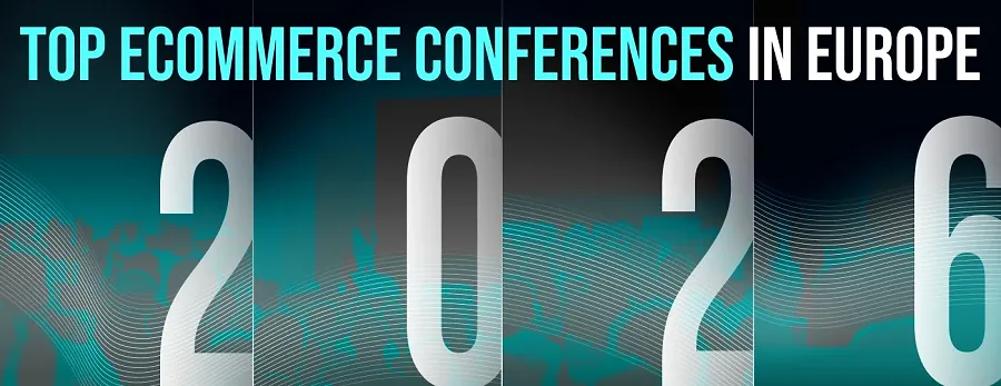 European ecommerce conferences you can't miss in 2026
